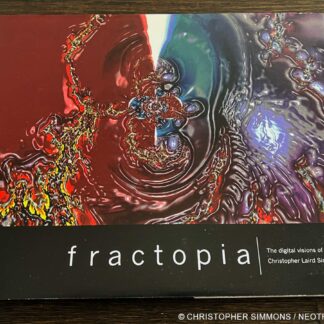 FRACTOPIA, ltd edition, by Christopher Laird Simmons, Neotrope Press 2008